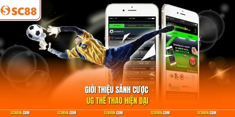 Giới thiệu sảnh cược UG thể thao hiện đại